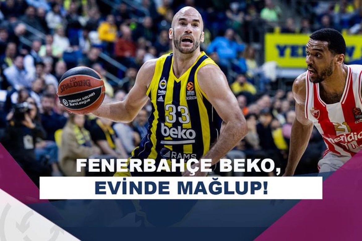 Fenerbahçe Beko’dan beklenmeyen mağlubiyet